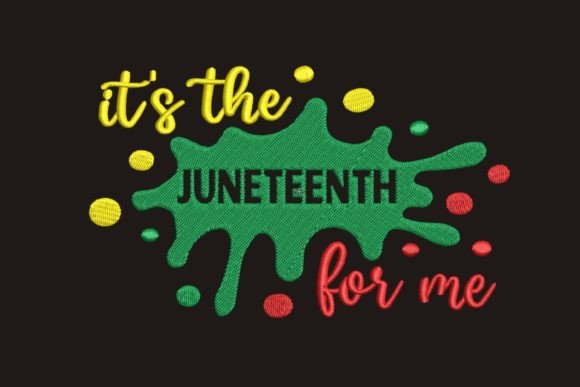 Reviewing It s the Juneteenth for Me Embroidery